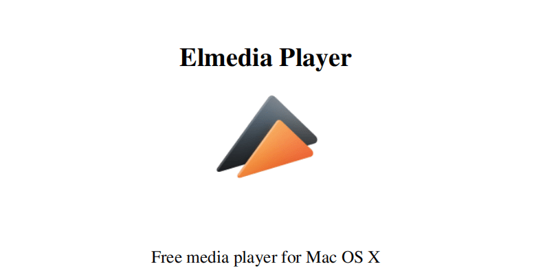 Download Free Elmedia Player for Mac to Enjoy Your Favorite Media