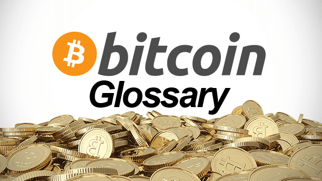 bitcoin glossary of terms