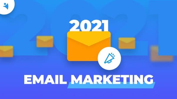 Is Email Marketing Still Worth It In 2021?