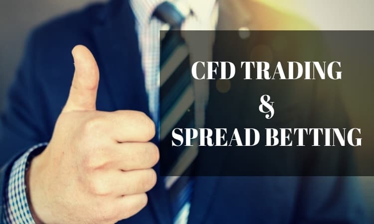 CFD Vs Spread Betting – A Guide For Beginners