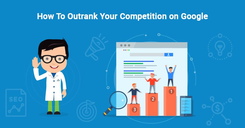 Four Content Strategy Tips To Outrank Your Competitors On SERPs