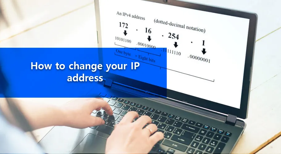How To Change Your IP Address?