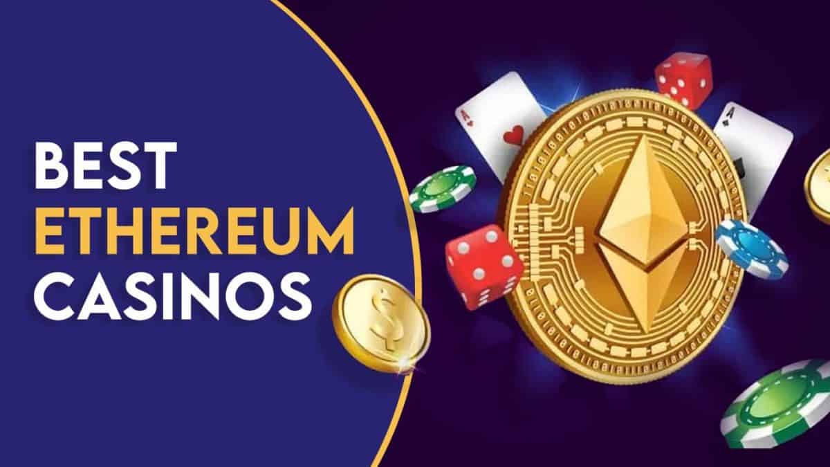 Best Online Casinos Accepting Ethereum