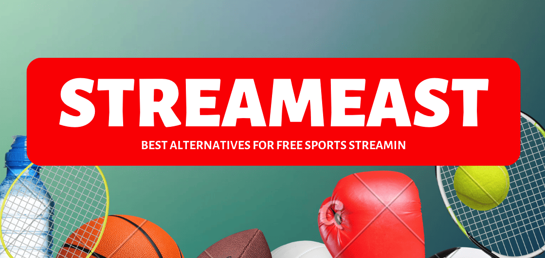 22 Streameast Alternatives To Stream Live HD Sports in 2023