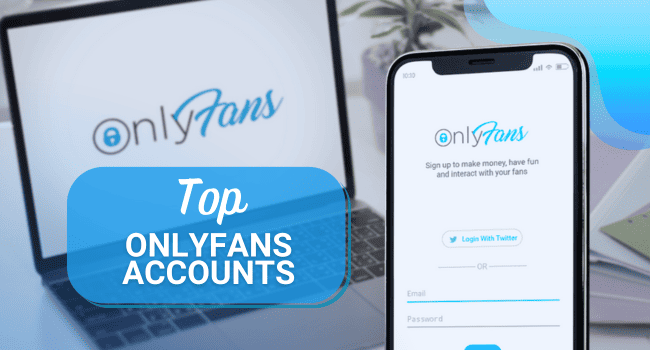 Top OnlyFans Accounts of 2023: Sexiest Models & Most Popular Pages You Need to Follow